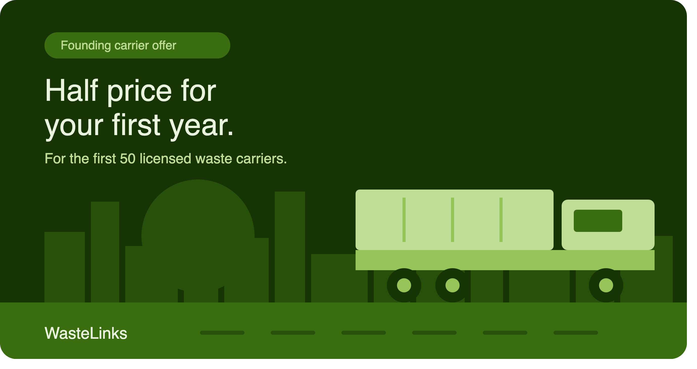 Half Price for the First Fifty Waste Carriers to Join WasteLinks