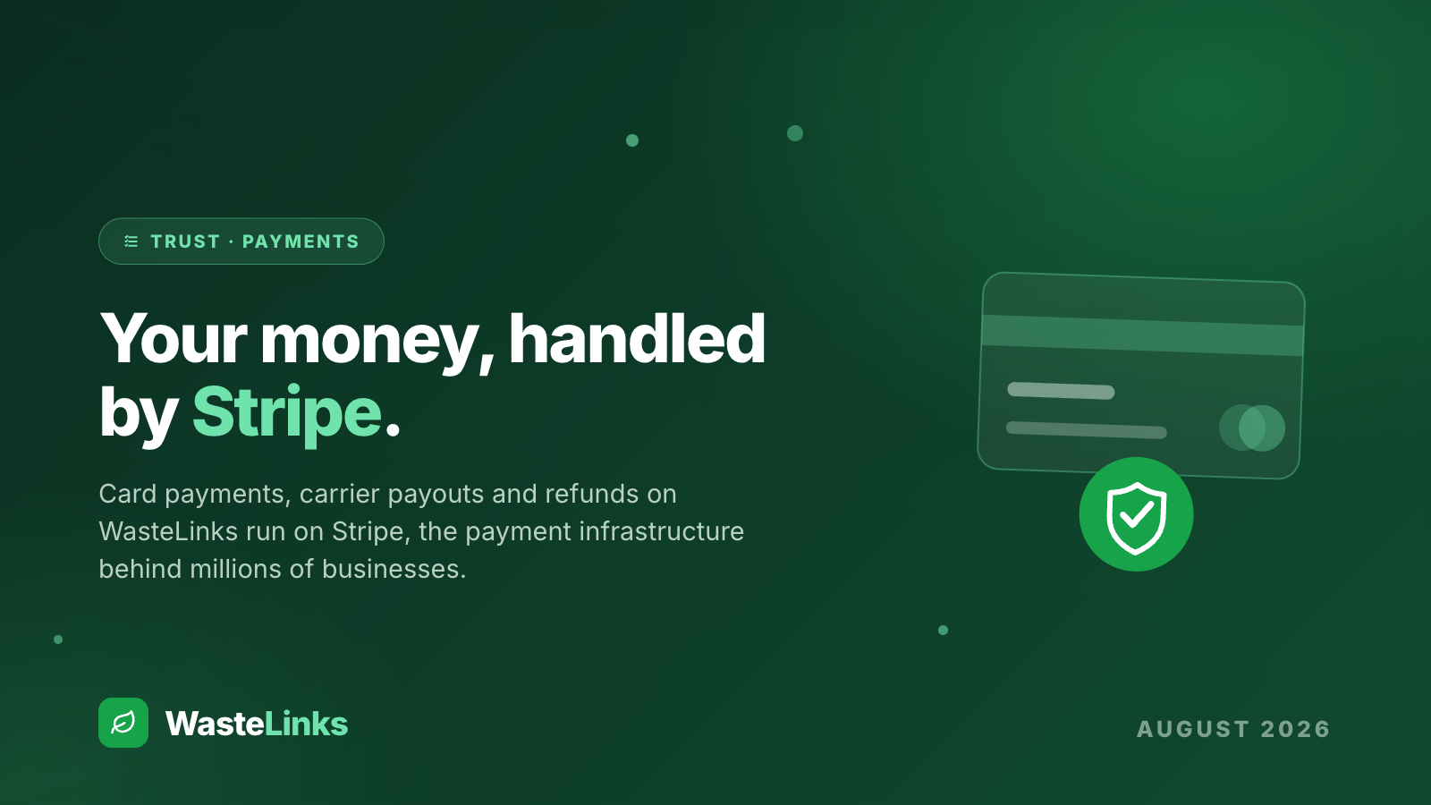 How Payments Work on WasteLinks: Secure Card Payments and Automatic Carrier Payouts, Powered by Stripe